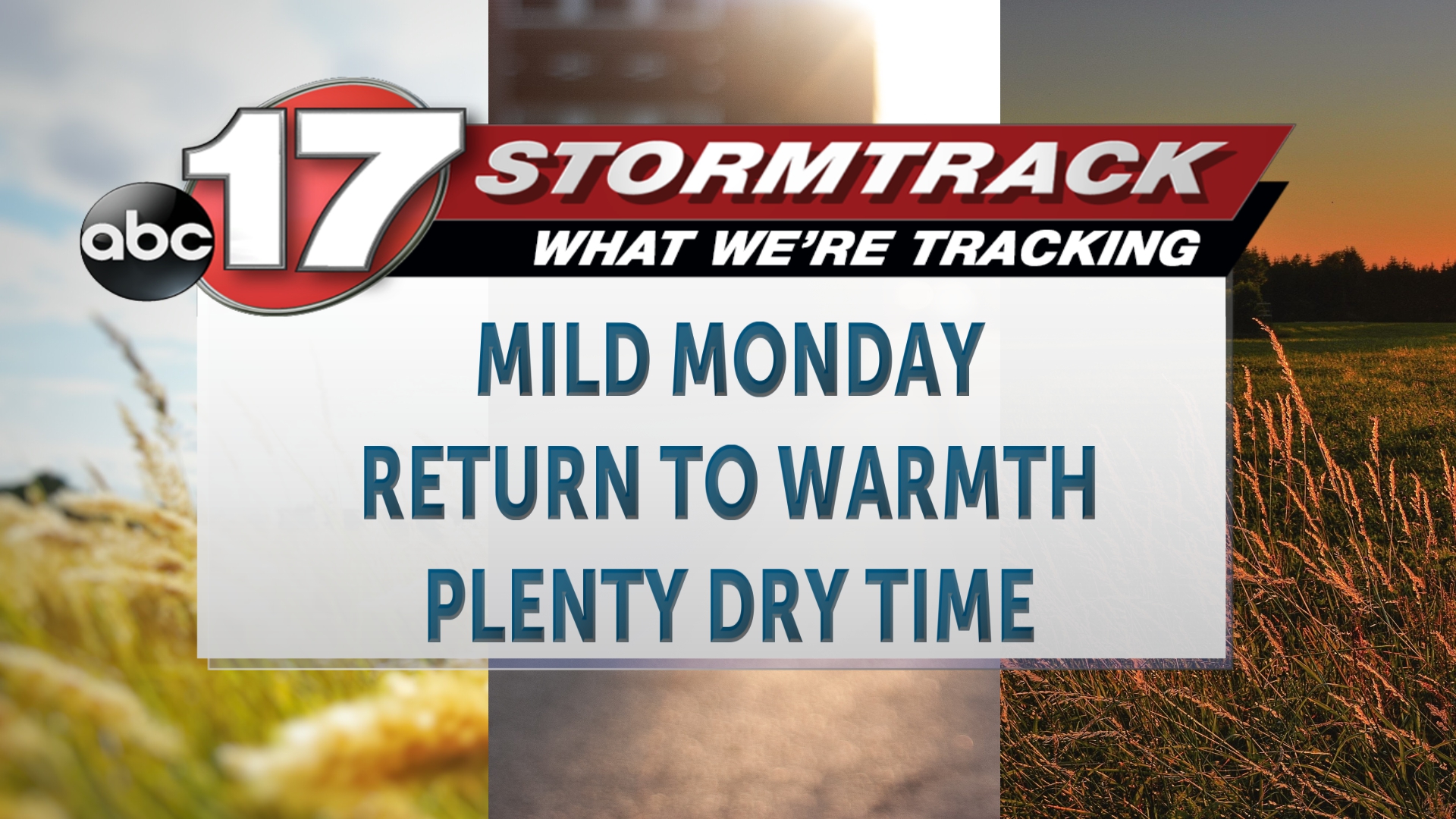 Tracking a gradual return to warmth - ABC17NEWS